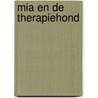 Mia en de therapiehond door Lisa Papp