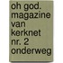 Oh God. Magazine van kerknet nr. 2 Onderweg