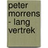 Peter Morrens - Lang vertrek