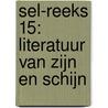 SEL-reeks 15: Literatuur van zijn en schijn door Lars Bernaerts