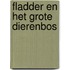 Fladder en het grote dierenbos