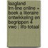 Laagland LRN-line online + boek A Literaire ontwikkeling en begrippen 4 vwo | LIFO-totaal