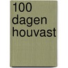 100 DAGEN HOUVAST door Claudia Sadiek