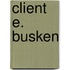 Client E. Busken