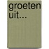 Groeten uit...