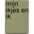 Mijn ikjes en ik