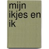 Mijn ikjes en ik door Nicole Bruininga
