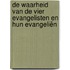 De waarheid van de vier evangelisten en hun evangeliën