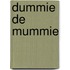 Dummie de mummie