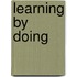 Learning by doing