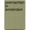 Overnachten in Amsterdam by Erik Brouwer