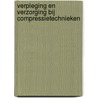Verpleging en verzorging bij compressietechnieken door Kim de Groot