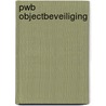 PWB Objectbeveiliging door Onbekend