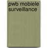 PWB Mobiele surveillance door Onbekend