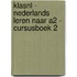 KlasNL - Nederlands leren naar A2 - cursusboek 2