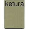 Ketura door Lisa T. Bergren