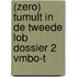 (ZERO) Tumult in de tweede LOB dossier 2 vmbo-t
