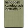 Handboek kynologisch instructeur door I.R. van Herwijnen