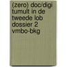 (ZERO) DOC/DIGI Tumult in de tweede LOB dossier 2 vmbo-bkg door Sanne van Esveld