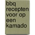 BBQ recepten voor op een kamado