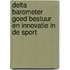 Delta Barometer Goed Bestuur en Innovatie in de Sport