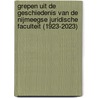 Grepen uit de geschiedenis van de Nijmeegse juridische faculteit (1923-2023) door C.J.H. Jansen