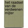 Het raadsel van de verdwenen mijter door Sandra C. Hessels