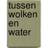 Tussen Wolken en Water