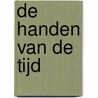 De handen van de tijd by Nicole Derycker