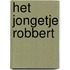 Het jongetje Robbert
