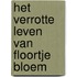 Het verrotte leven van Floortje Bloem