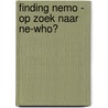 Finding Nemo - Op zoek naar Ne-Who? by Disney Pixar