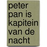 Peter Pan is kapitein van de nacht by Disney