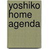 Yoshiko Home Agenda door Lisa van Roode