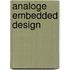 Analoge embedded design