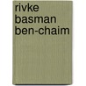 Rivke Basman Ben-Chaim door Rivke Basman Ben-Chaim