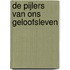 De pijlers van ons geloofsleven