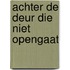 Achter de deur die niet opengaat