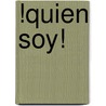 !Quien soy! door Tina Klumpen