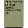 Tot aan de zon en terug (Special Vriendenloterij 2021) door Jill Mansell
