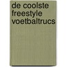 De coolste freestyle voetbaltrucs door Sean D’Arcy