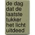 De dag dat de laatste Tukker het licht uitdeed