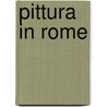 Pittura in Rome door T.W.H.A. van der Pluijm