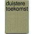 Duistere Toekomst