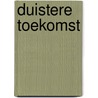 Duistere Toekomst door Meghan March