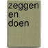 Zeggen en doen