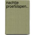 Nachtje proefslapen..
