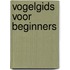 Vogelgids voor beginners