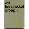 AVI leespakket GROEP 7 door Michiel Van De Vijver