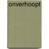 Onverhoopt
